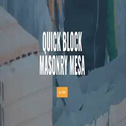 Quick Block Masonry Mesa