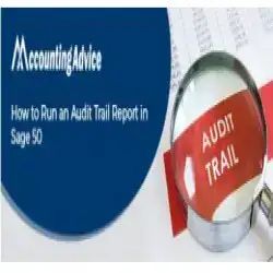How to Run Audit Trail Report in Sage 50