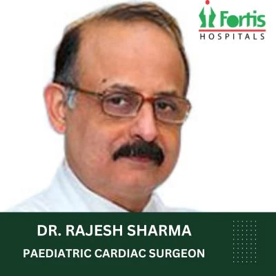 Best Pediatric Cardiac Surgeon Fortis Hospital Delhi
